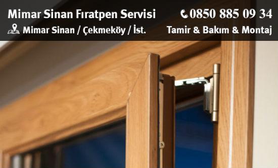 Mimar Sinan Fıratpen Servisi: Pencere Tamiri, Kapı Bakımı, Onarım Hizmeti Veriyor