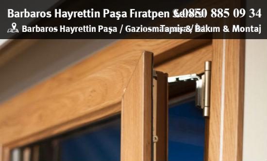 Barbaros Hayrettin Paşa Fıratpen Servisi: Pencere Tamiri, Kapı Bakımı, Onarım Hizmeti Veriyor